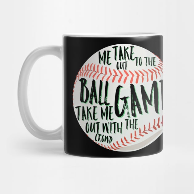 Take me out to the ball game by Spearhead Ink